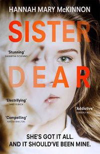 Cover image for Sister Dear: The crime thriller in 2020 that will have you OBSESSED