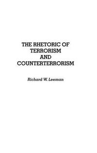 Cover image for The Rhetoric of Terrorism and Counterterrorism