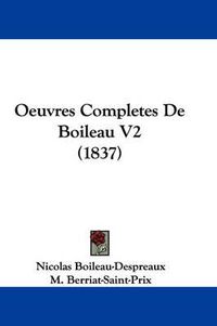 Cover image for Oeuvres Completes De Boileau V2 (1837)