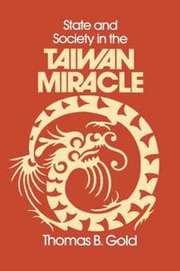 Cover image for State and Society in the Taiwan Miracle