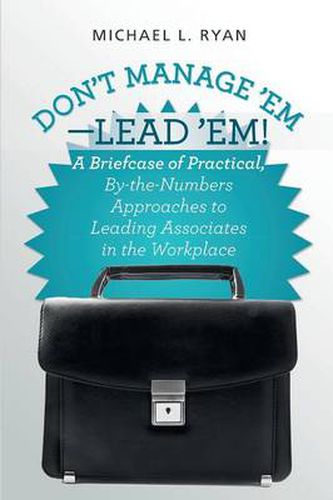 Cover image for Don't Manage 'Em-Lead 'Em!