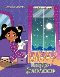 Cover image for Mikey Finds Her Gratefulness