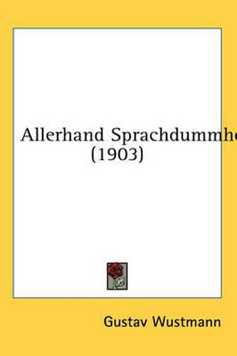 Cover image for Allerhand Sprachdummheite (1903)