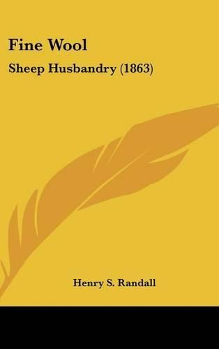 Cover image for Fine Wool: Sheep Husbandry (1863)