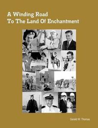 Cover image for A Winding Road To The Land of Enchantment