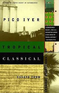 Cover image for Tropical Classical: Essays from Several Directions