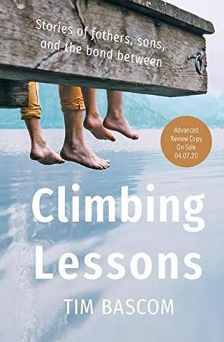 Cover image for Climbing Lessons: Stories of fathers, sons, and the bond between