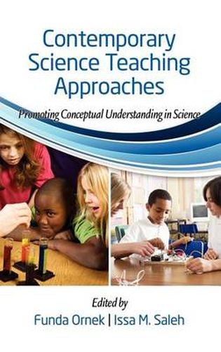 Cover image for Contemporary Science Teaching Approaches: Promoting Conceptual Understanding in Science