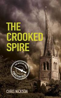 Cover image for The Crooked Spire: John the Carpenter (Book 1)