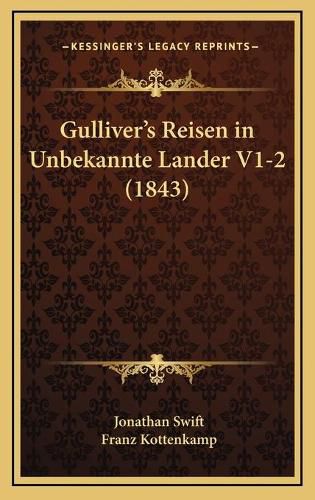 Cover image for Gulliver's Reisen in Unbekannte Lander V1-2 (1843)