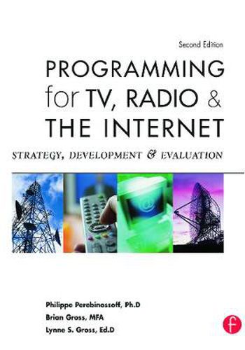 Cover image for Programming for TV, Radio, and the Internet: Strategy, Development, and Evaluation