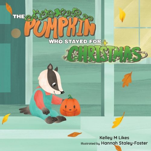 Cover image for The Pumpkin Who Stayed for Christmas