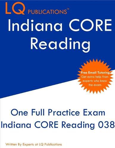 Cover image for Indiana CORE Reading: One Full Practice Exam - Free Online Tutoring - Updated Exam Questions