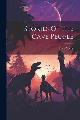 Cover image for Stories Of The Cave People