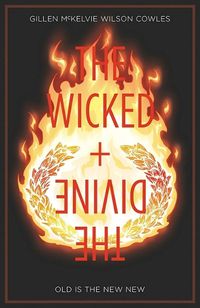 Cover image for The Wicked + The Divine Volume 8: Old is the New New