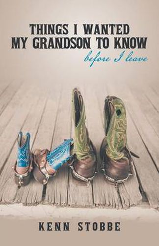 Cover image for Things I Wanted My Grandson to Know Before I Leave