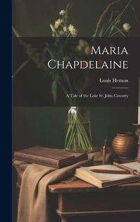 Cover image for Maria Chapdelaine