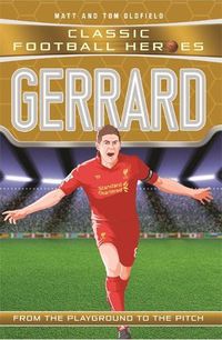 Cover image for Gerrard (Classic Football Heroes) - Collect Them All!