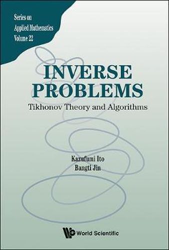 Cover image for Inverse Problems: Tikhonov Theory And Algorithms