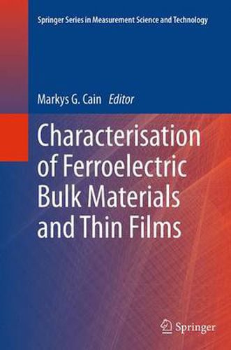 Cover image for Characterisation of Ferroelectric Bulk Materials and Thin Films