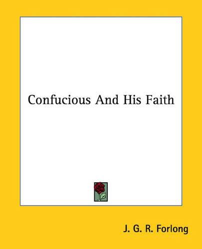 Cover image for Confucious and His Faith