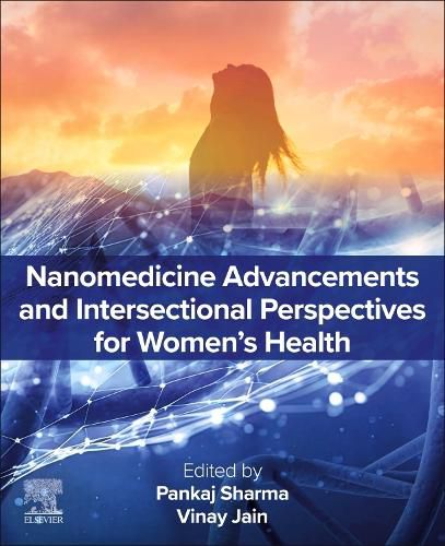 Cover image for Nanomedicine Advancements and Intersectional Perspectives for Women's Health