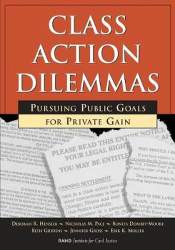 Cover image for Class Action Dilemmas: Pursuing Public Goals for Private Gain