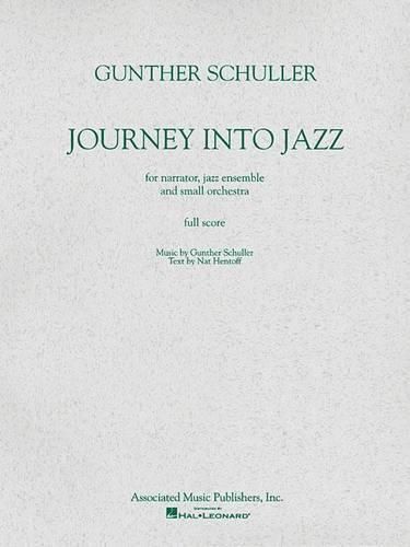 Cover image for Journey into Jazz Narrator: Full Score Jazz Ensembles and Small Orchestra