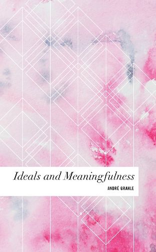Cover image for Ideals and Meaningfulness
