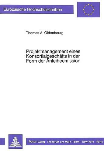 Cover image for Projektmanagement Eines Konsortialgeschaefts in Der Form Der Anleiheemission