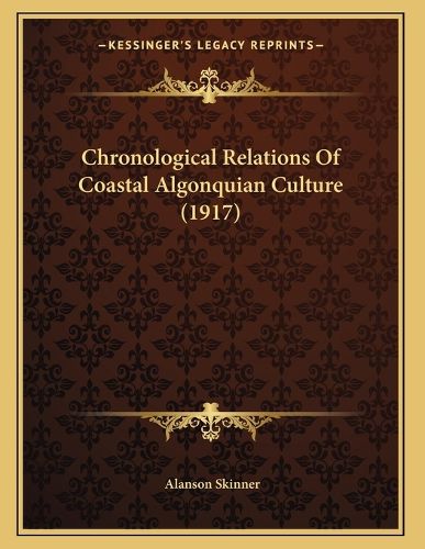 Cover image for Chronological Relations of Coastal Algonquian Culture (1917)