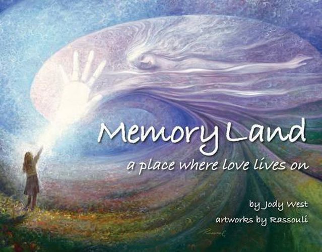 Memory Land: A Place Where Love Lives on