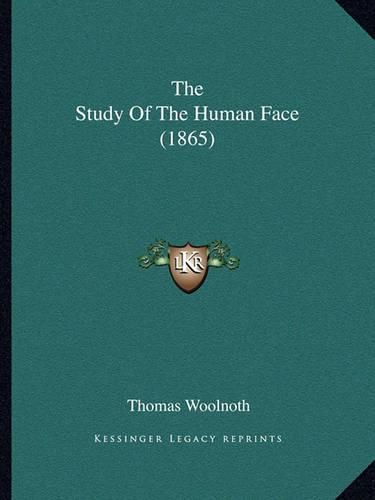 Cover image for The Study of the Human Face (1865)