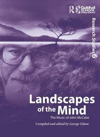 Cover image for Landscapes of the Mind: The Music of John McCabe