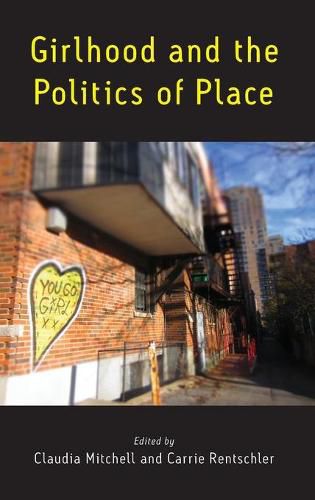 Cover image for Girlhood and the Politics of Place