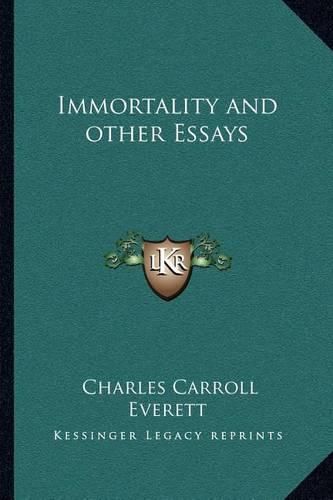 Immortality and Other Essays