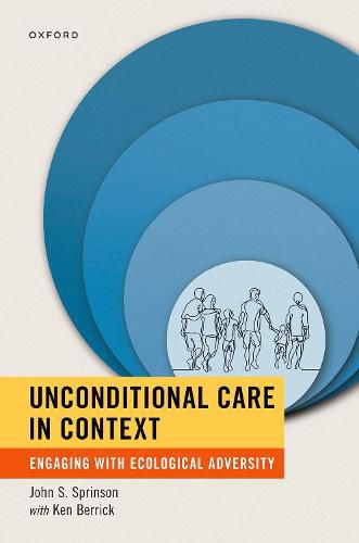 Cover image for Unconditional Care in Context: Engaging with Ecological Adversity