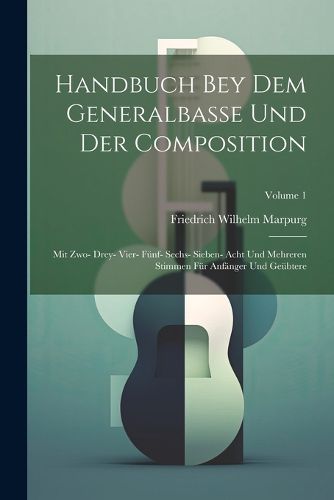 Handbuch Bey Dem Generalbasse Und Der Composition