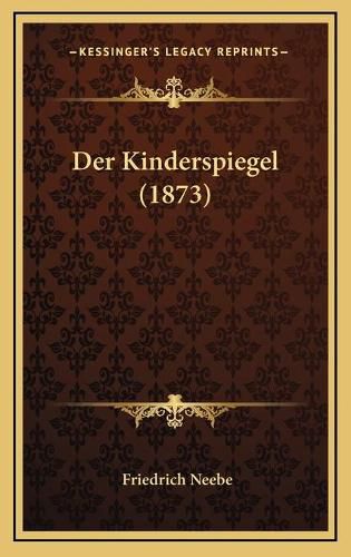 Cover image for Der Kinderspiegel (1873)