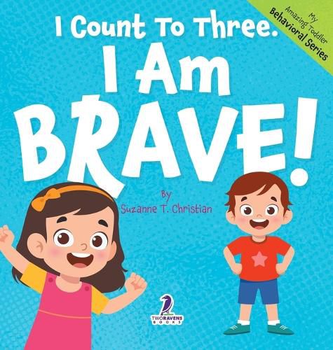 Cover image for I Count To Three. I Am Brave!