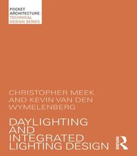 Cover image for Daylighting and Integrated Lighting Design