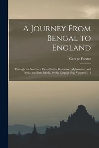 Cover image for A Journey From Bengal to England