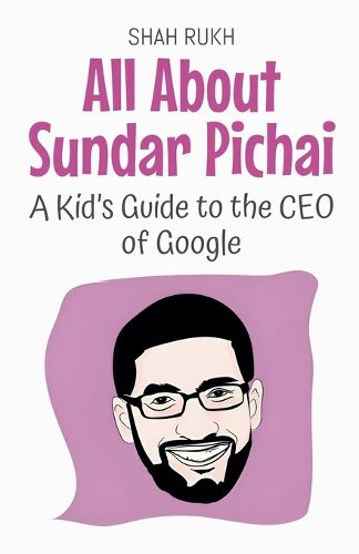 Cover image for All About Sundar Pichai