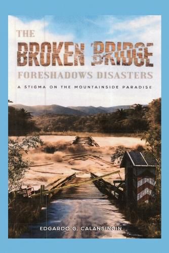 Cover image for The Broken Bridge Foreshadows Disasters