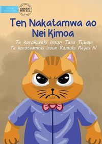 Cover image for Mr. Cat and Mrs. Mouse - Ten Nakatamwa ao Nei Kimoa (Te Kiribati)