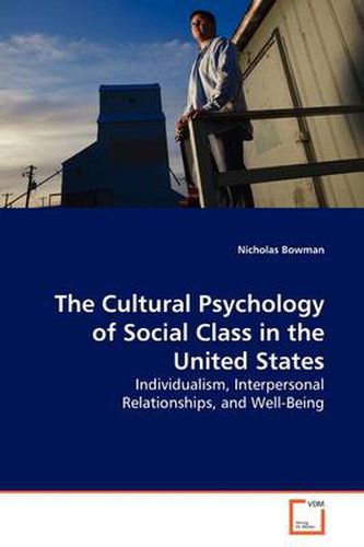 Cover image for The Cultural Psychology of Social Class in the United States