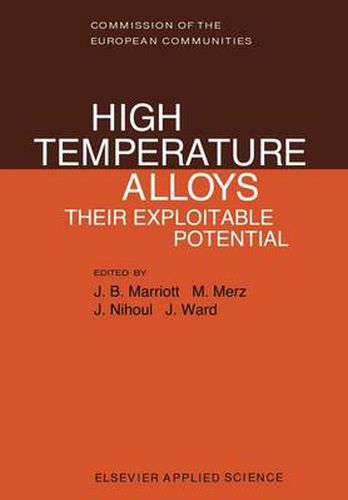 High Temperature Alloys: Their Exploitable Potential