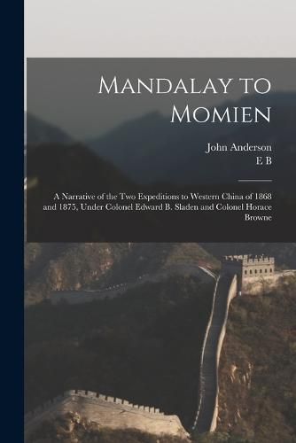 Cover image for Mandalay to Momien