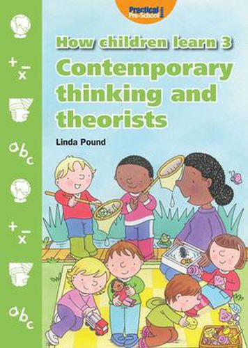 Cover image for How Children Learn: Contemporary Thinking and Theorists