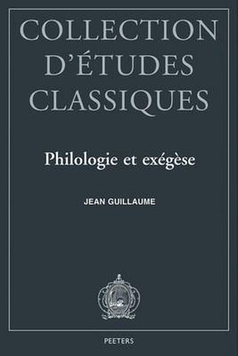 Cover image for Philologie Et Exegese: Trente-cinq Annees D'etudes Nervaliennes